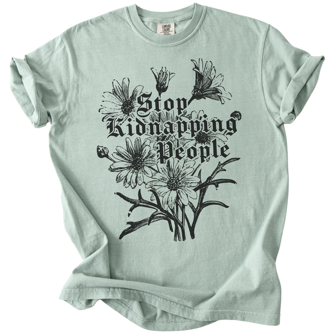 Stop Kidnapping People Tee