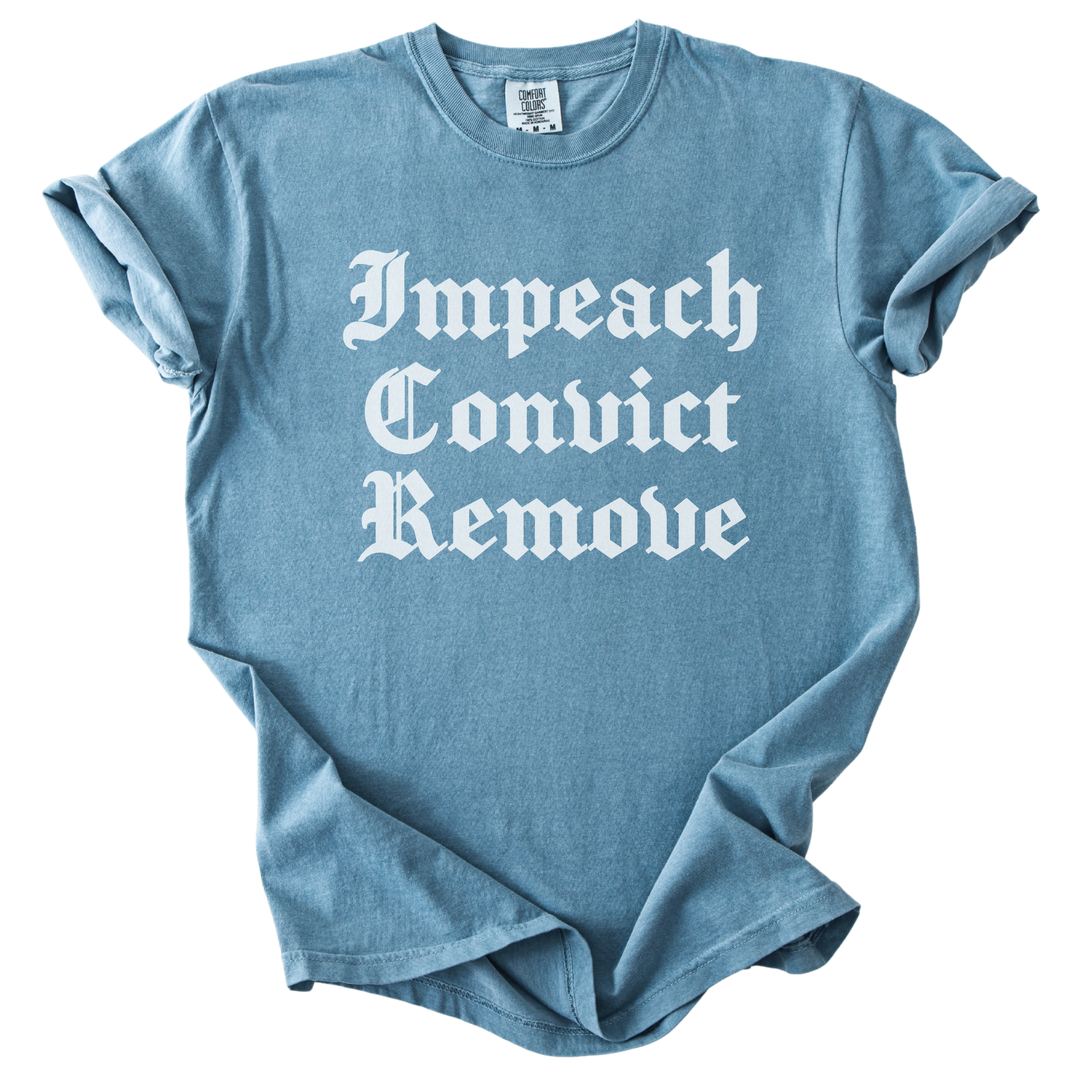 Impeach Convict Remove Tee