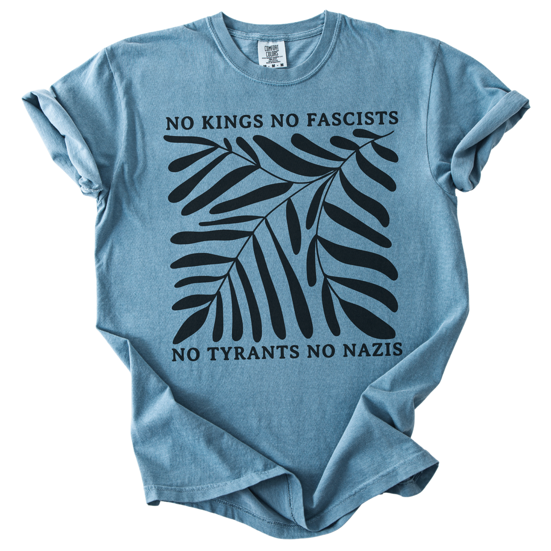 No Kings No Fascists No Tyrants No Nazis Tee