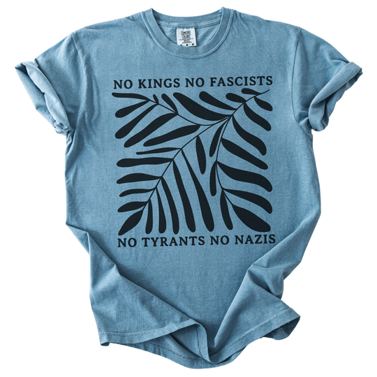 No Kings No Fascists No Tyrants No Nazis Tee