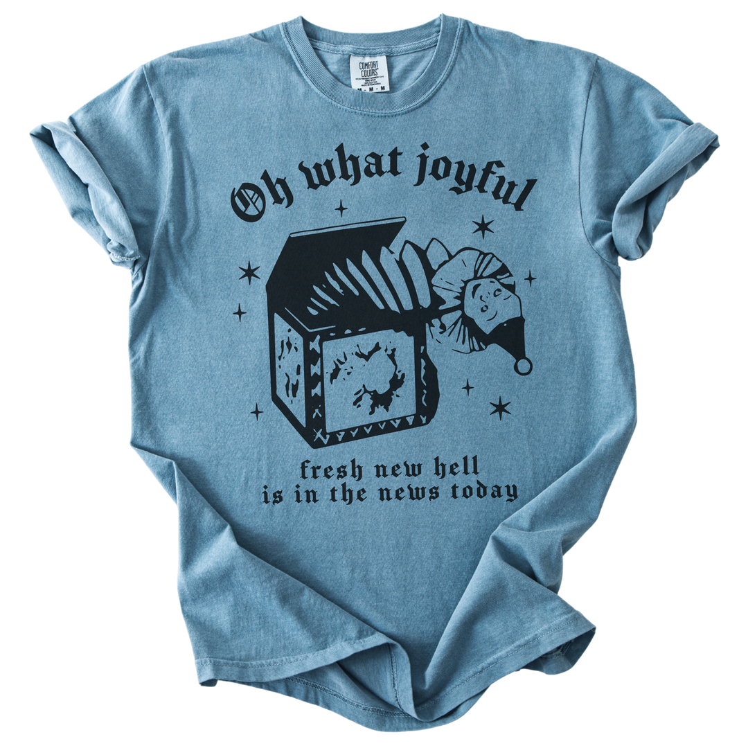 Oh What Joyful Fresh New Hell News Tee