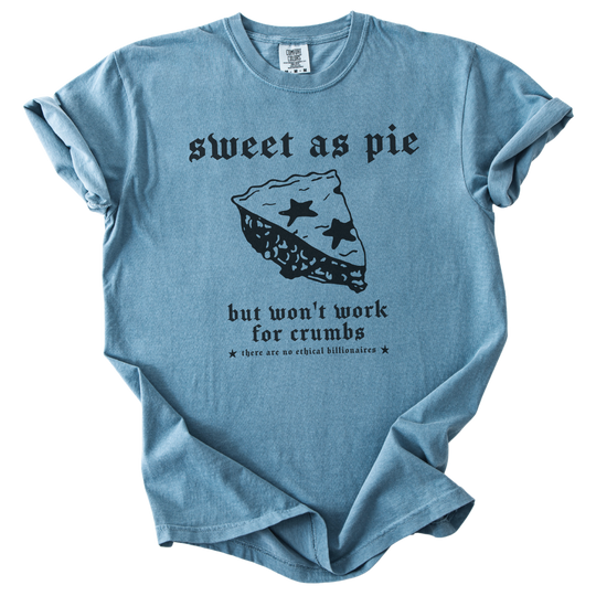 Sweet As Pie But Won&