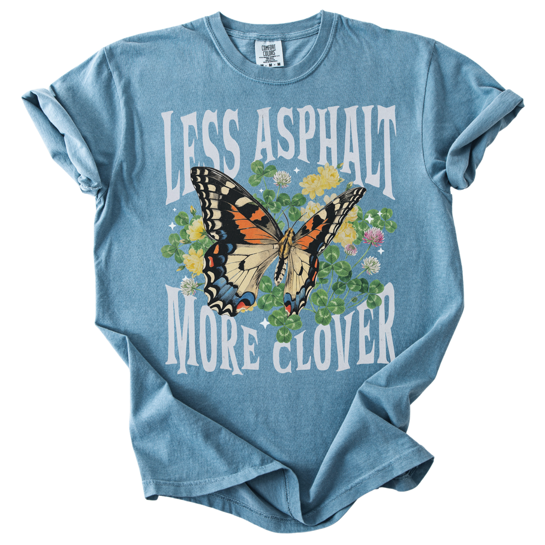 Less Asphalt More Clover Tee