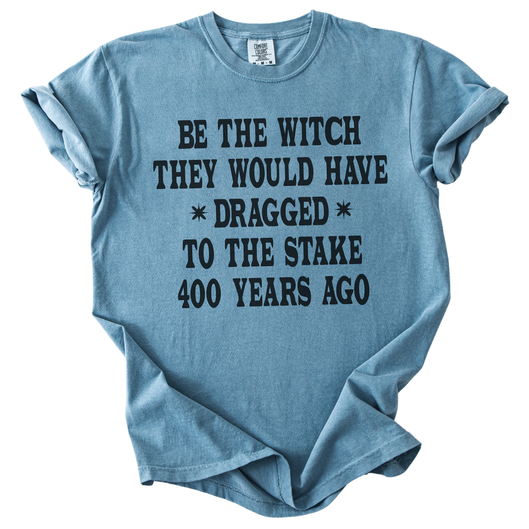 Be The Witch Tee