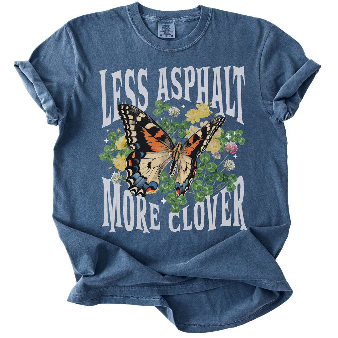 Less Asphalt More Clover Tee