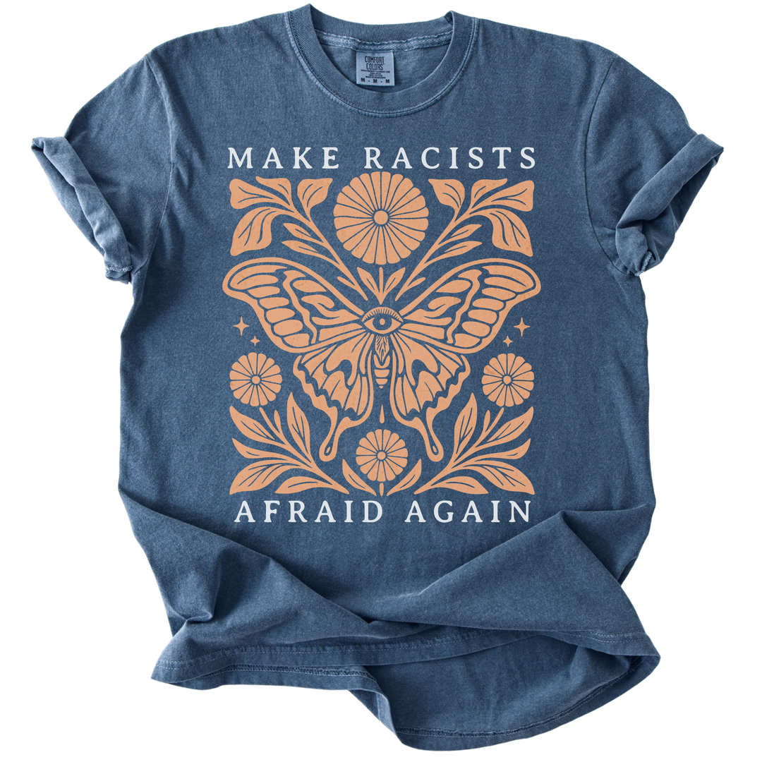 Make Racists Afraid Again Tee