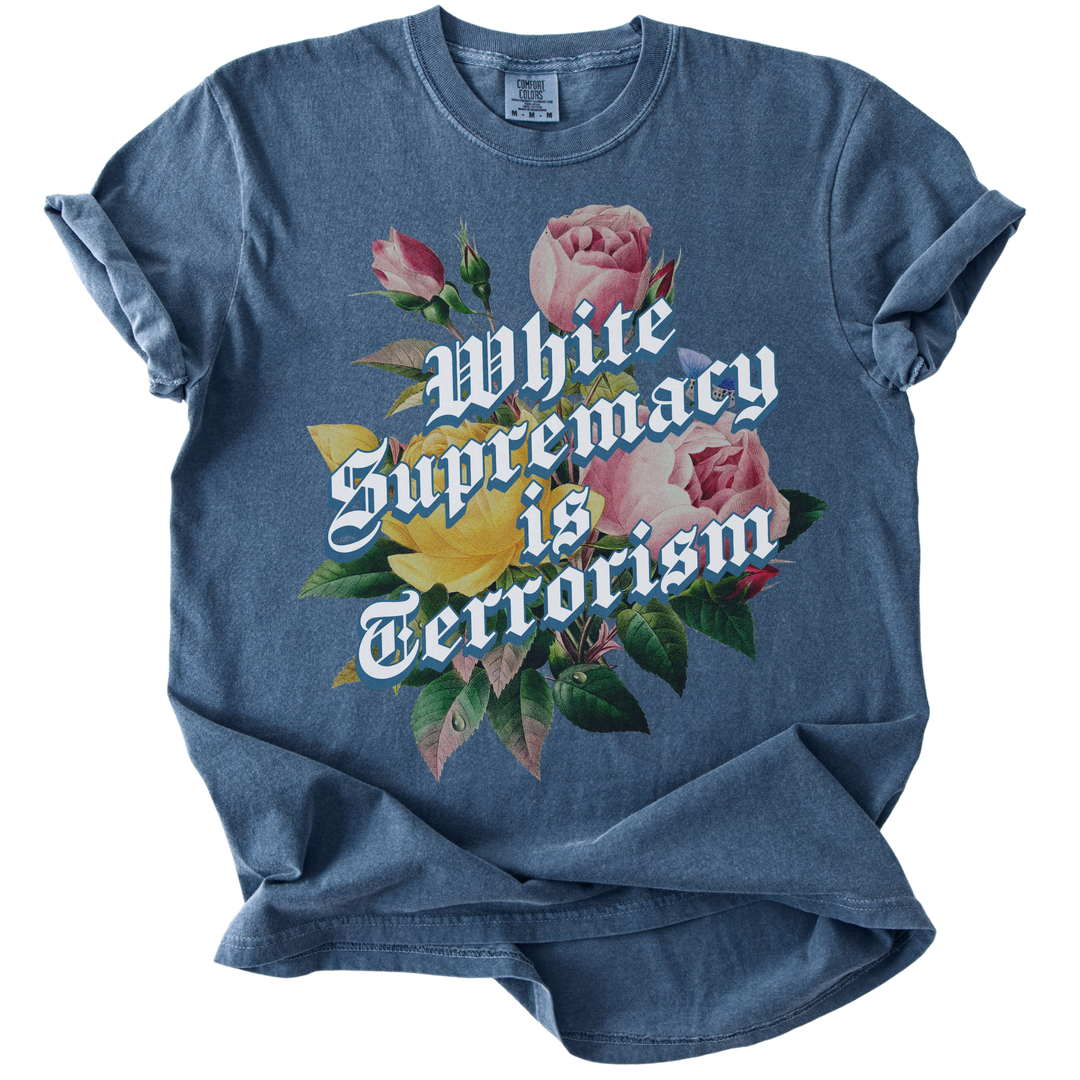 White Supremacy is Terrorism Tee