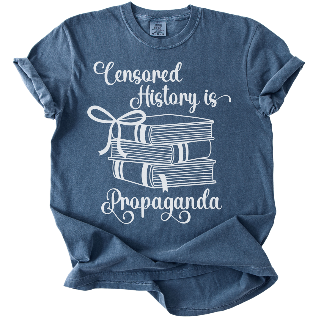 Censored History is Propaganda Tee