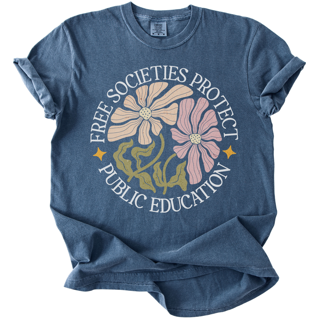 Free Societies Protect Public Education Tee