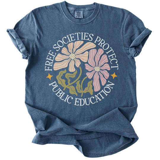 Free Societies Protect Public Education Tee