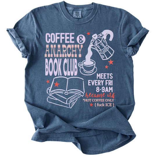 Coffee &amp; Anarchy Book Club Tee