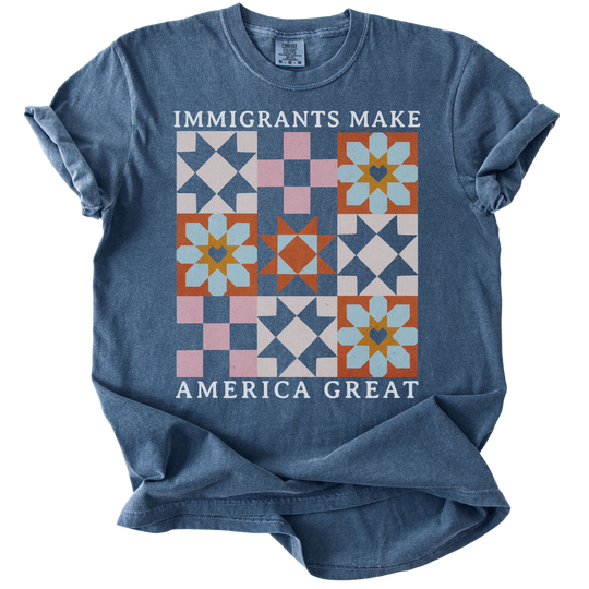 Immigrants Make America Great Quilt Pattern Tee
