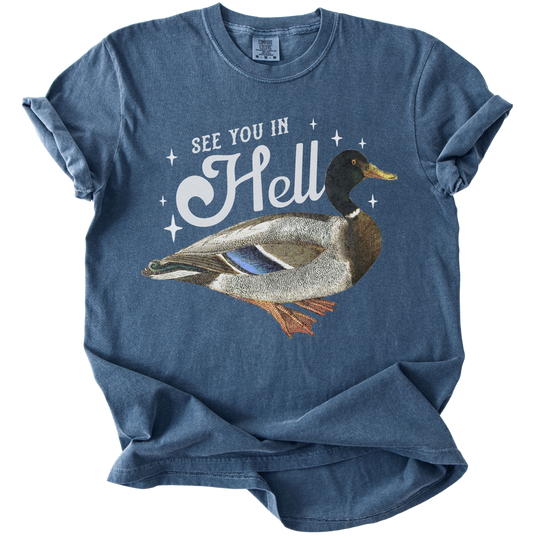 See You in Hell Mallard Duck Tee