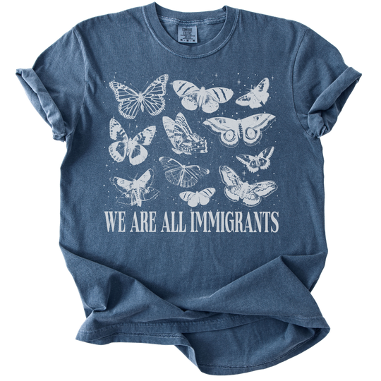 We Are All Immigrants Tee