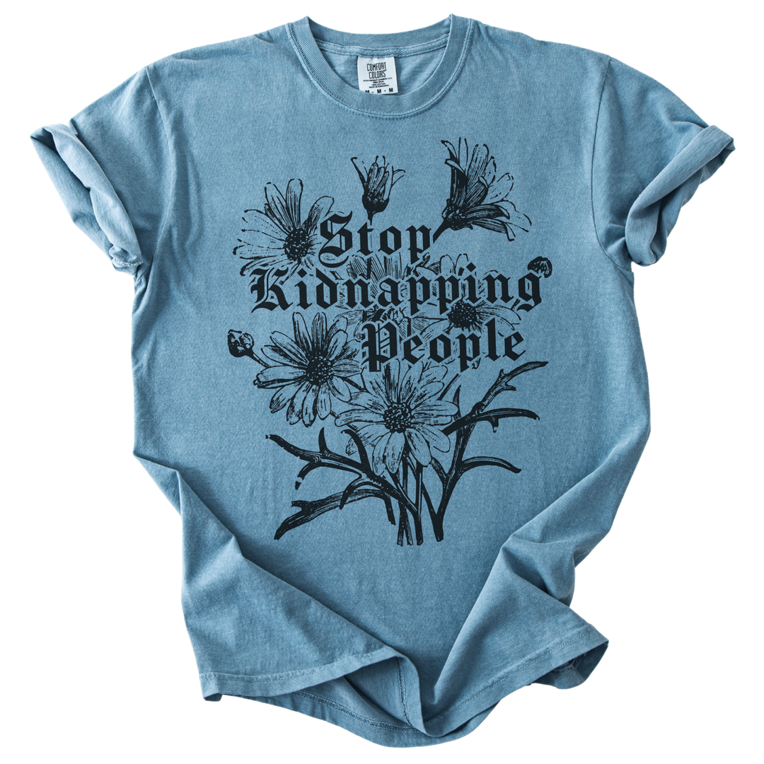 Stop Kidnapping People Tee