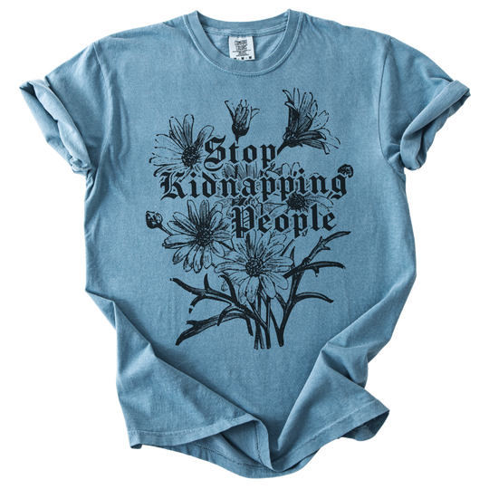 Stop Kidnapping People Tee