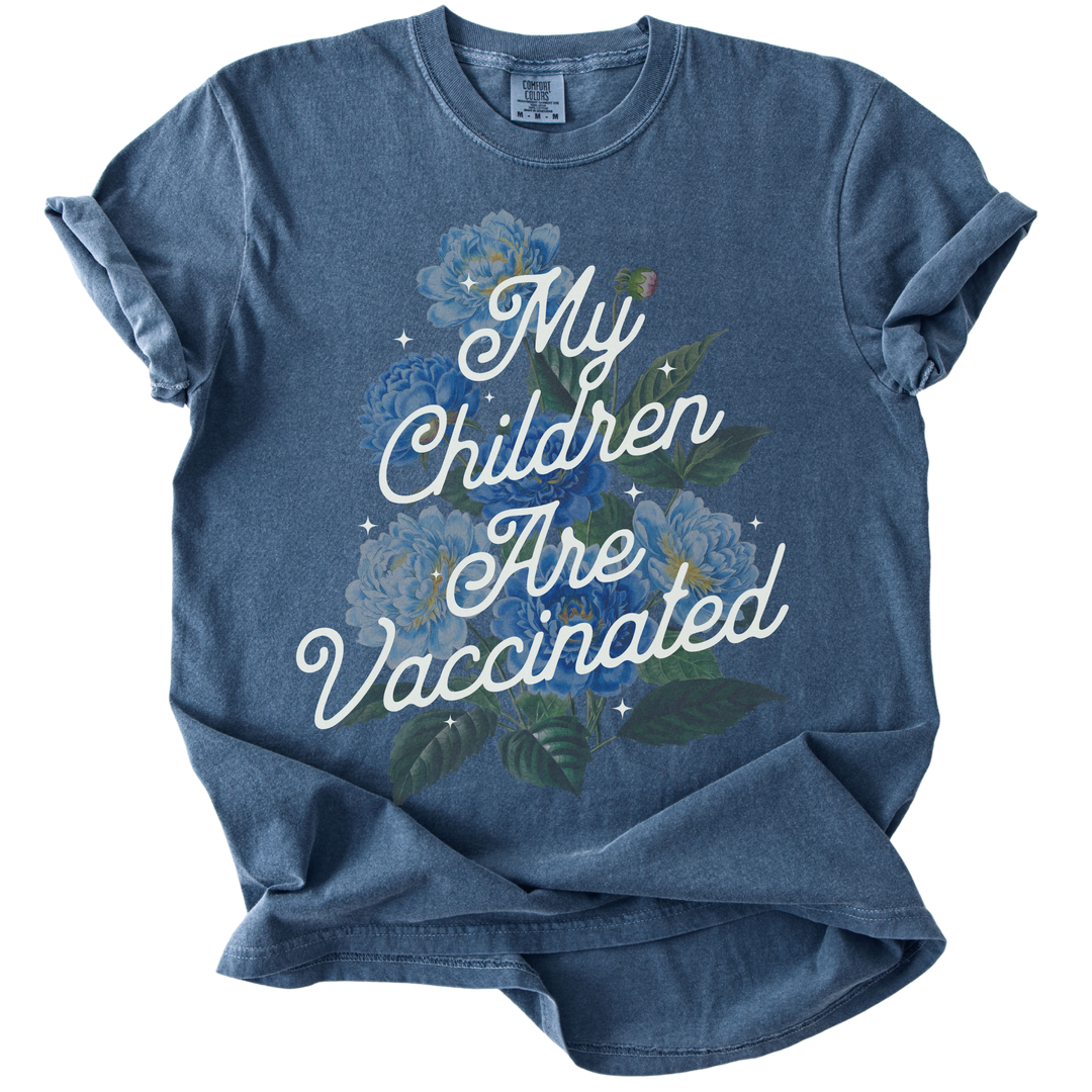 My Children Are Vaccinated Tee