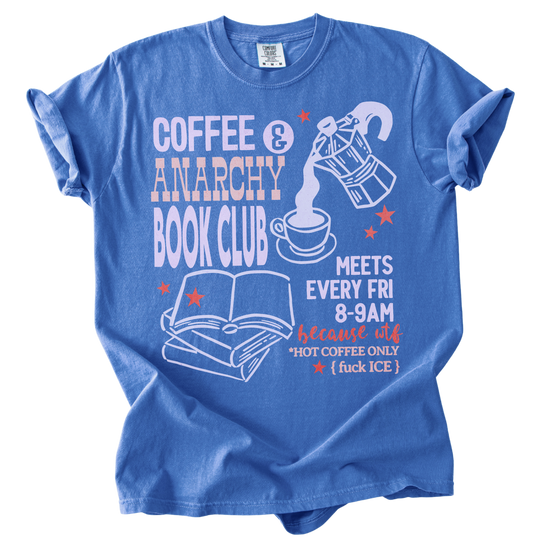 Coffee &amp; Anarchy Book Club Tee