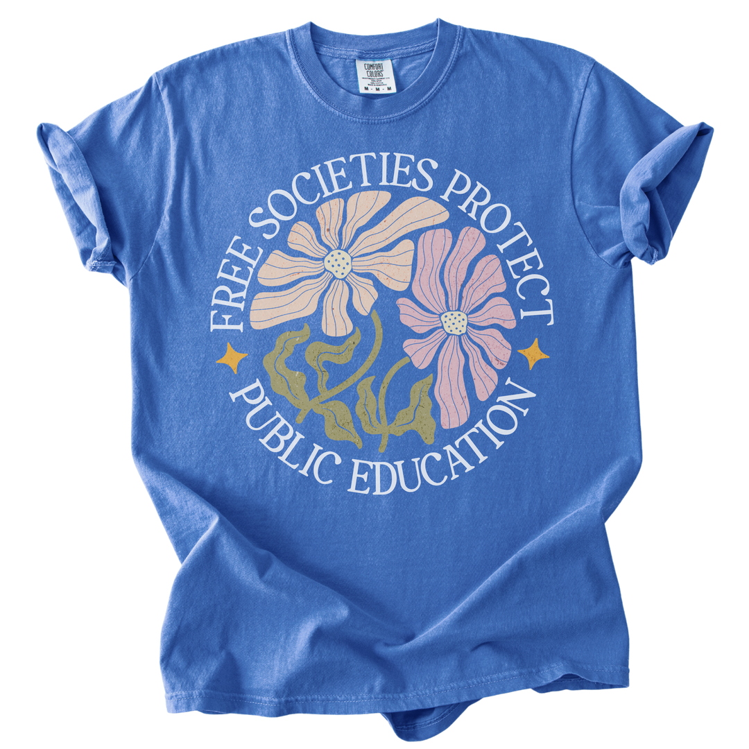 Free Societies Protect Public Education Tee