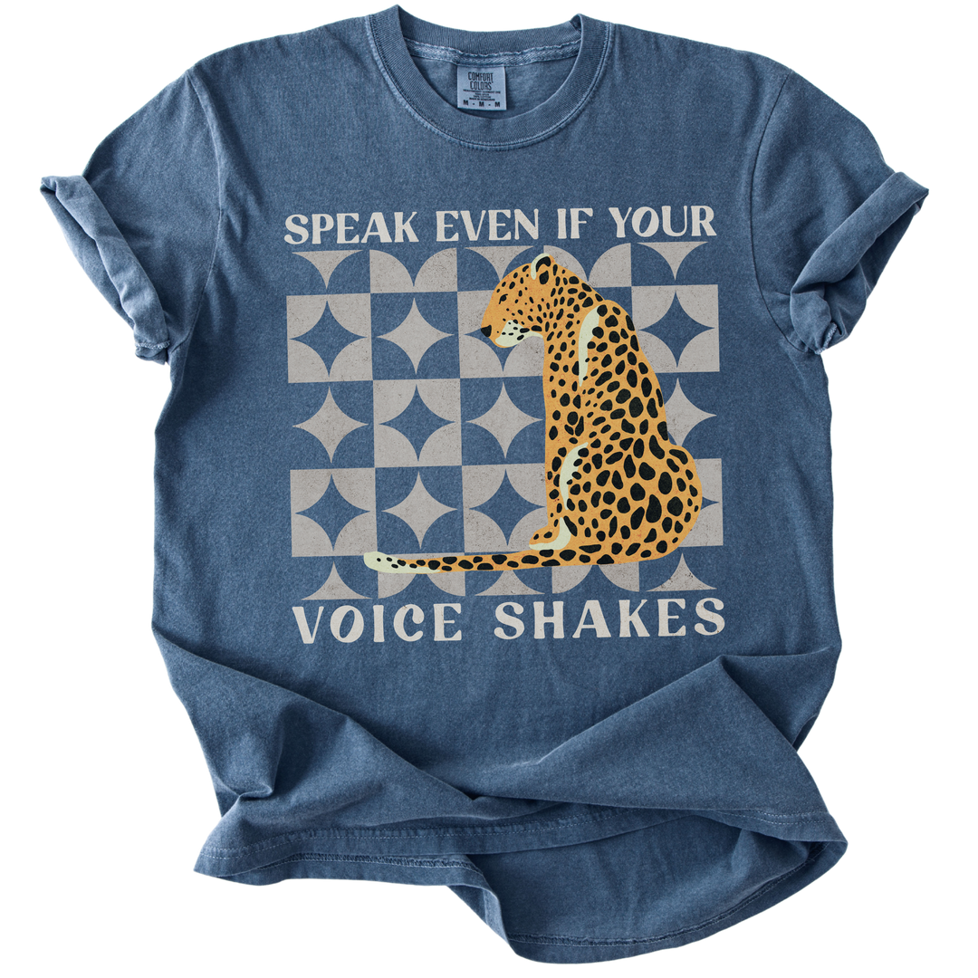 Speak Even if Your Voice Shakes Tee