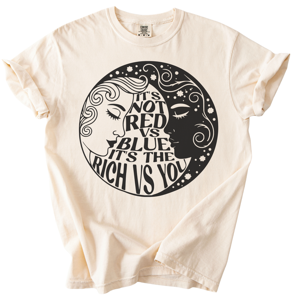 Not Red Vs Blue It's Rich Vs You Tee