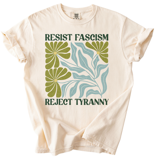 Resist Fascism Reject Tyrany Tee