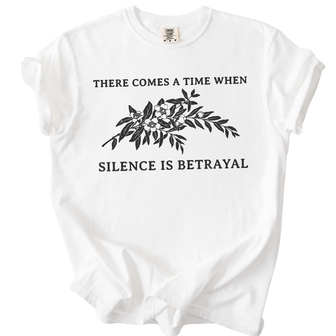 Silence is Betrayal Tee
