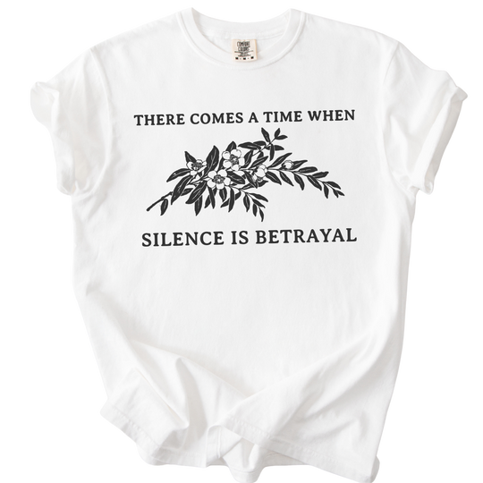 Silence is Betrayal Tee