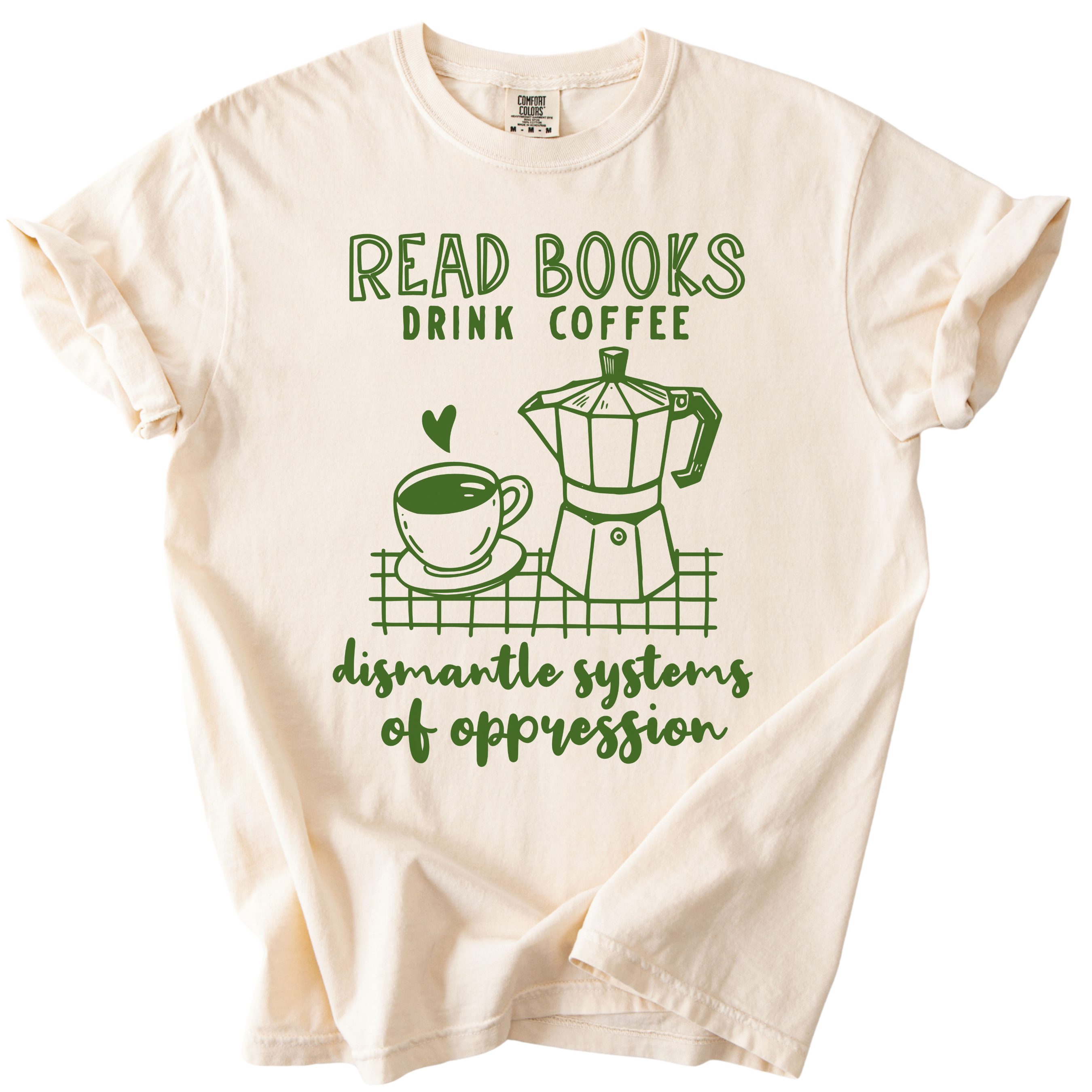 Read Books Drink Coffee Dismantle Systems Tee