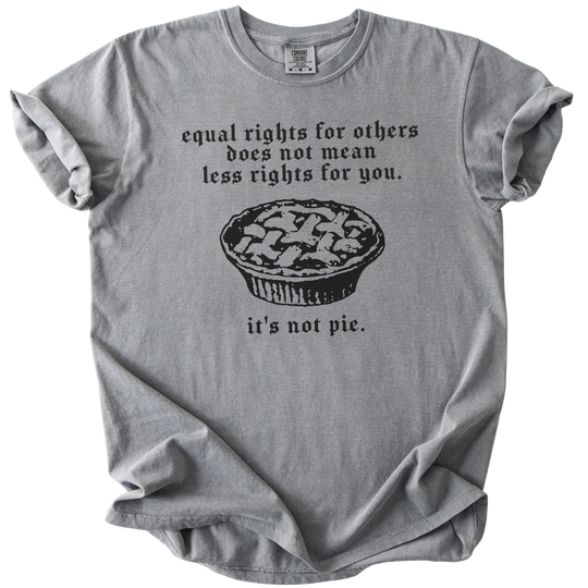 Equal Rights for Other Pie RBG Quote Tee