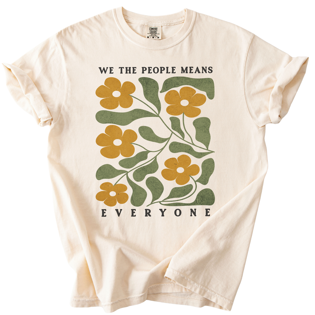We The People Means Everyone Tee