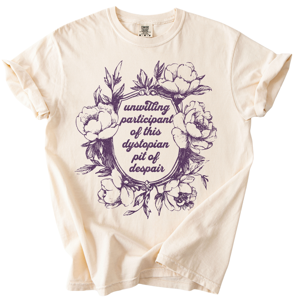 Unwilling Participant in This Dystopian Pit of Despair Tee