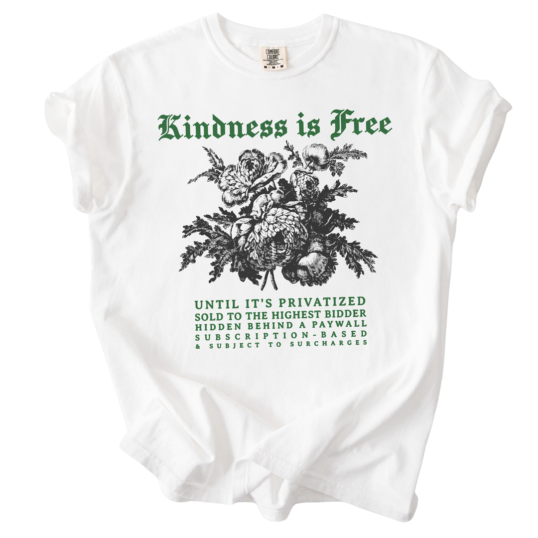 Sarcastic Kindness is Free Tee
