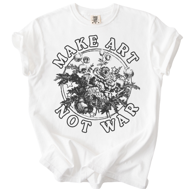 Make Art Not War Tee