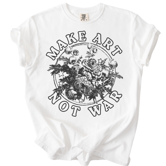 Make Art Not War Tee
