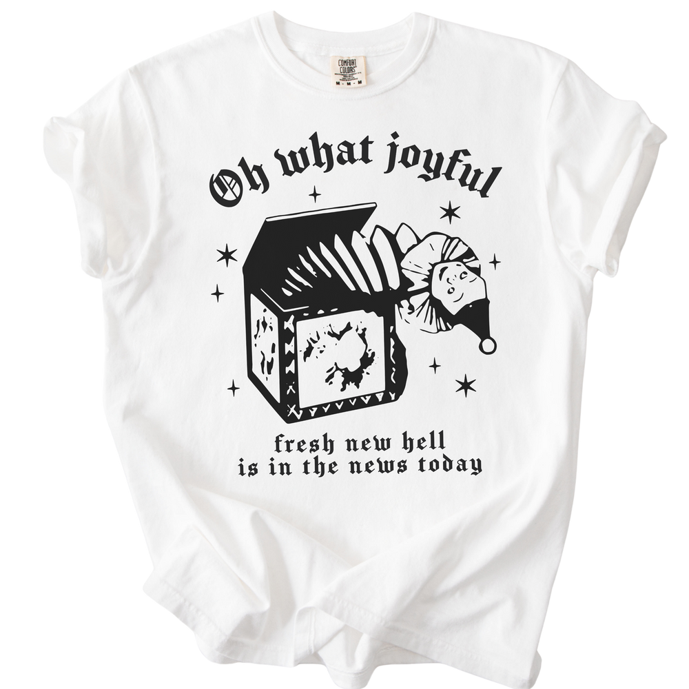 Oh What Joyful Fresh New Hell News Tee