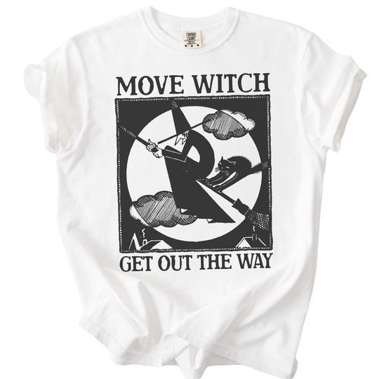 MOVE WITCH Get Out The Way Tee