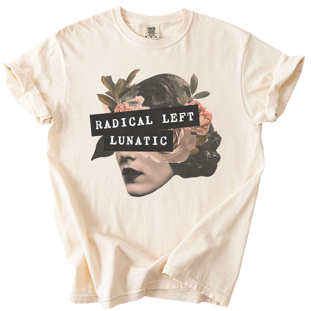Radical Left Lunatic Collage Tee