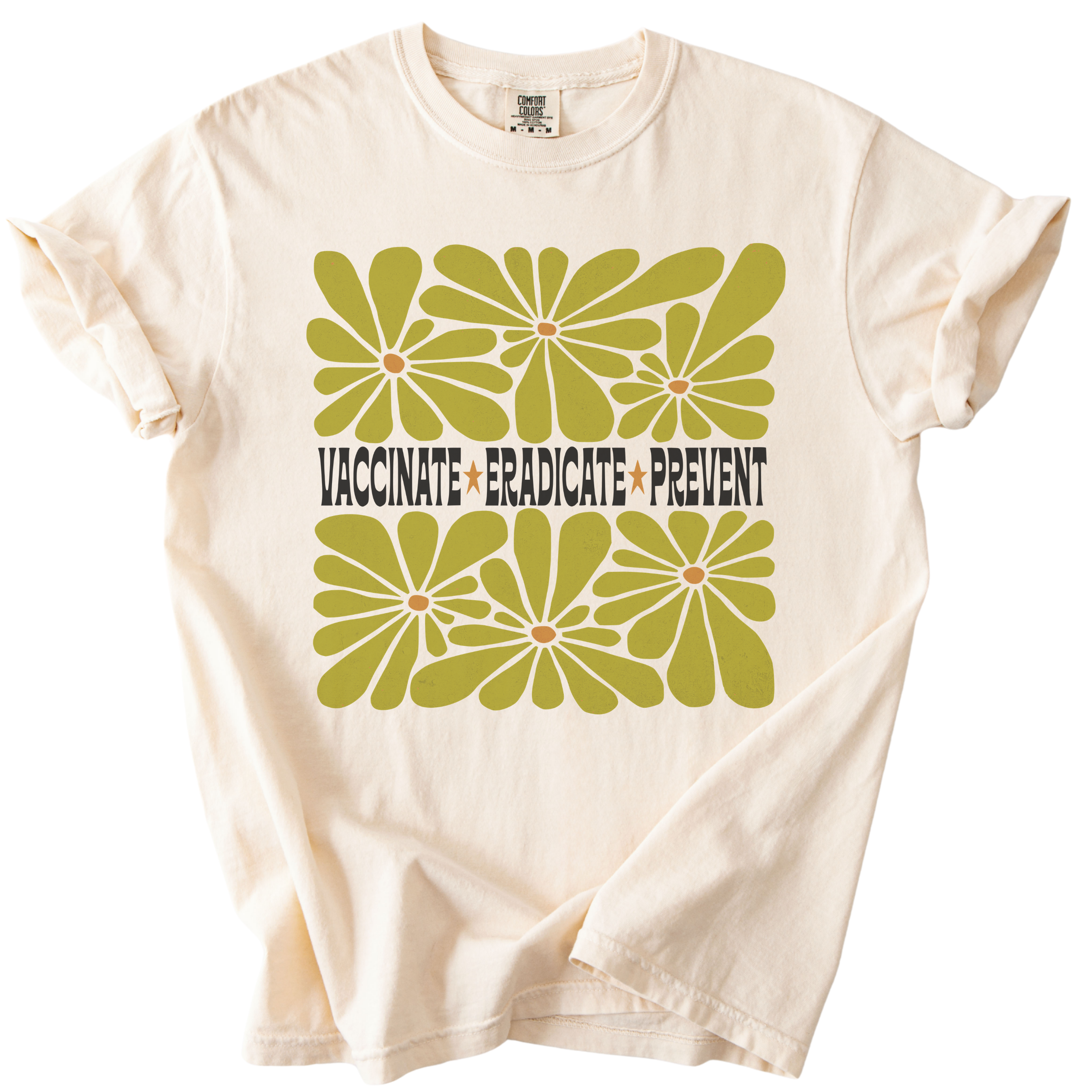 Vaccinate Eradicate Prevent Tee
