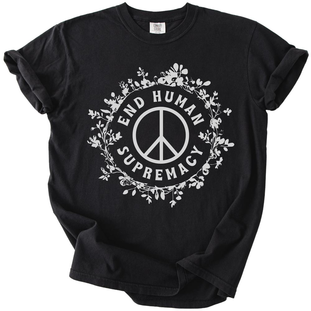 End Human Supremacy Tee
