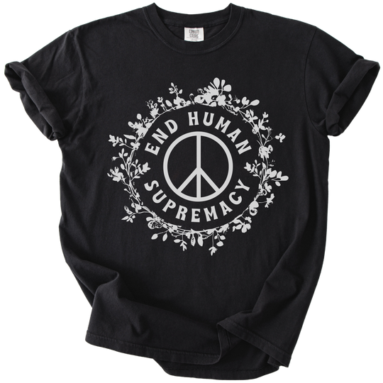 End Human Supremacy Tee