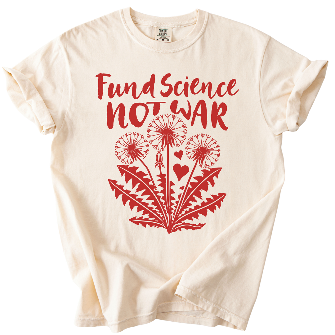 Fund Science Not War Tee