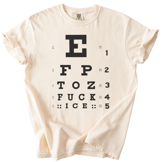 Eye Exam Subtle Fuck ICE Tee