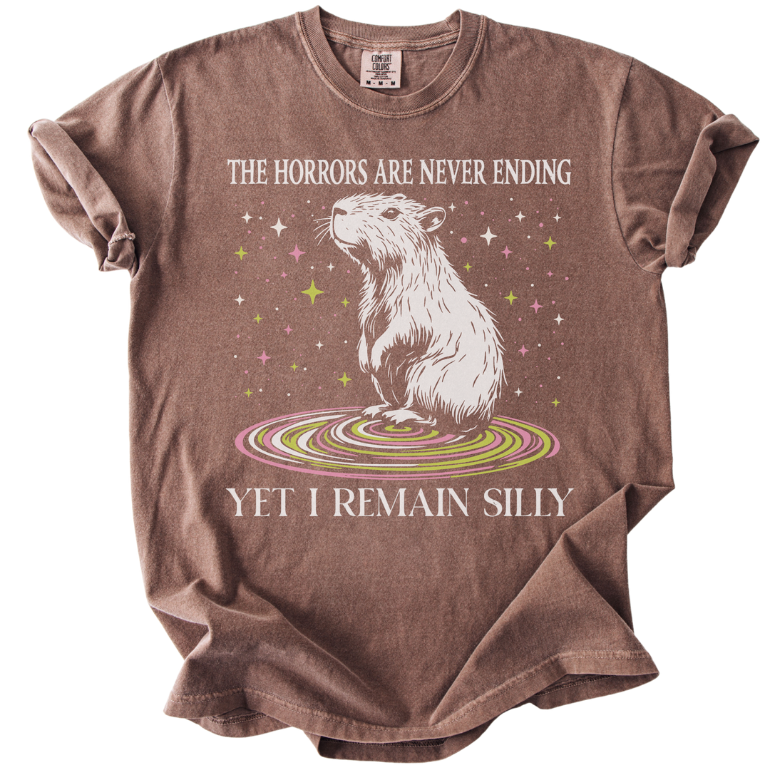 The Horrors Are Never Ending Yet I Remain Silly Capybara Tee