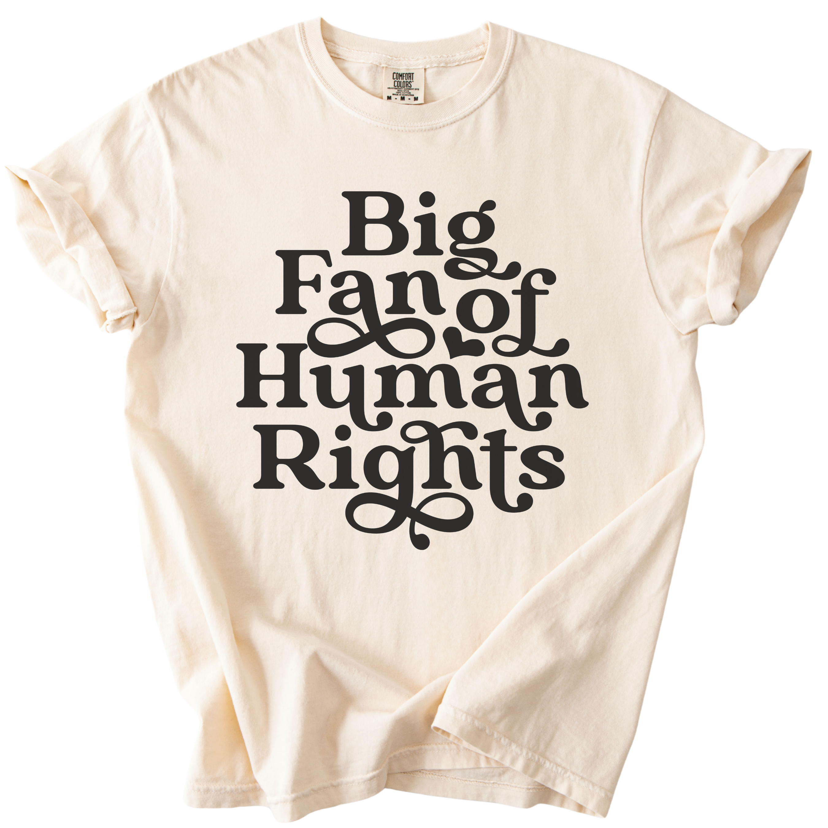 Big Fan of Human Rights Tee