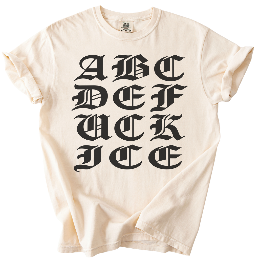 ABCDE FUCK ICE Blackletter Tee