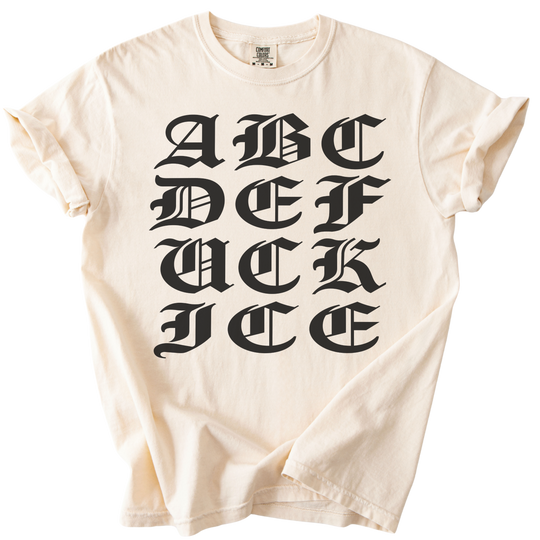 ABCDE FUCK ICE Blackletter Tee