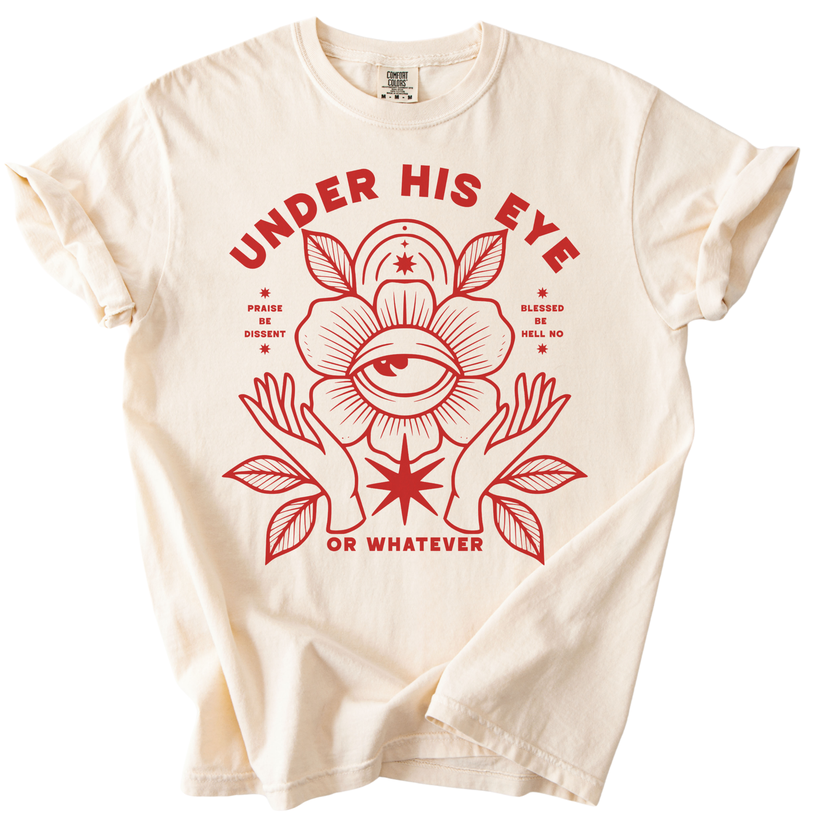 Under His Eye or Whatever Tee