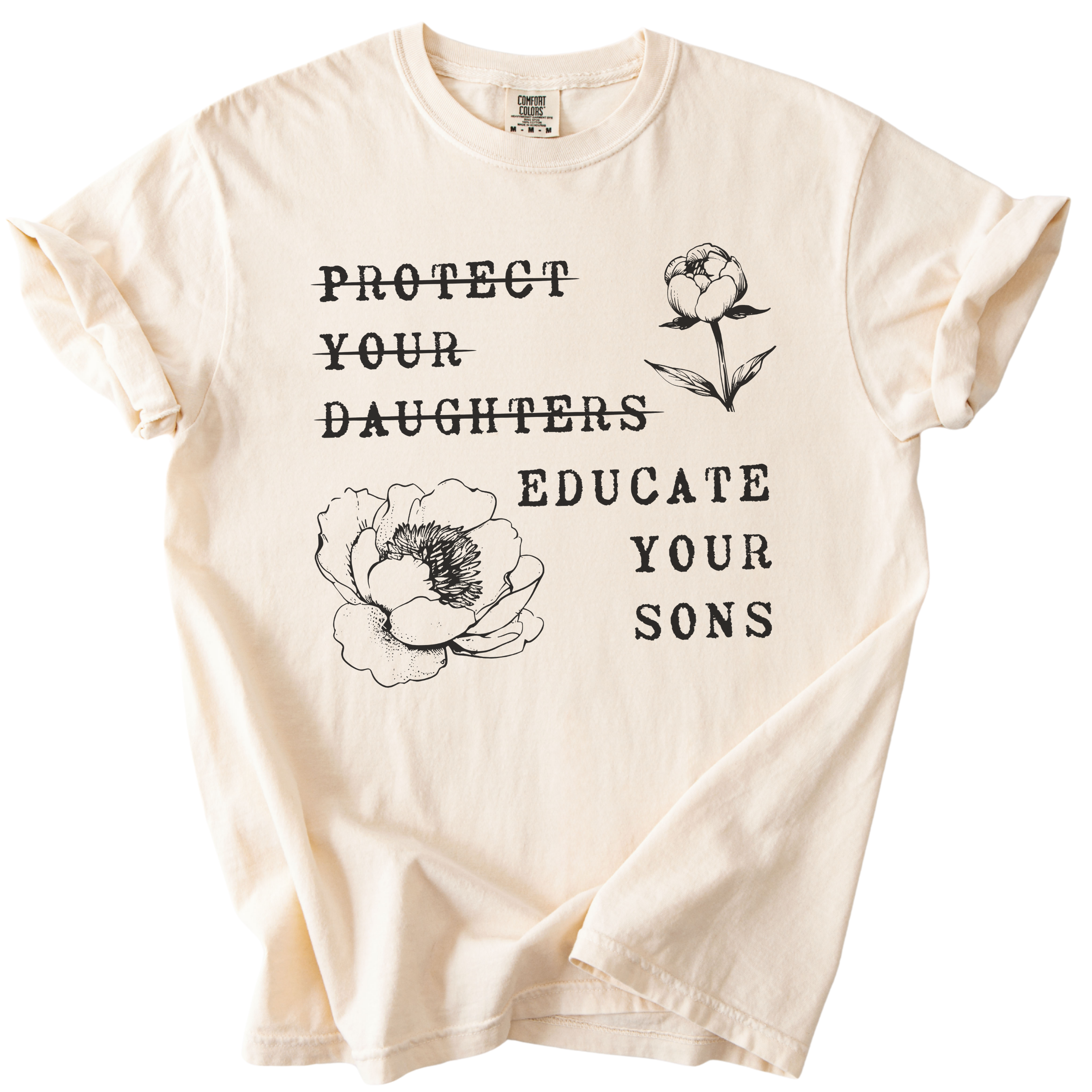 Protect Your Daughters Educate Your Sons Tee