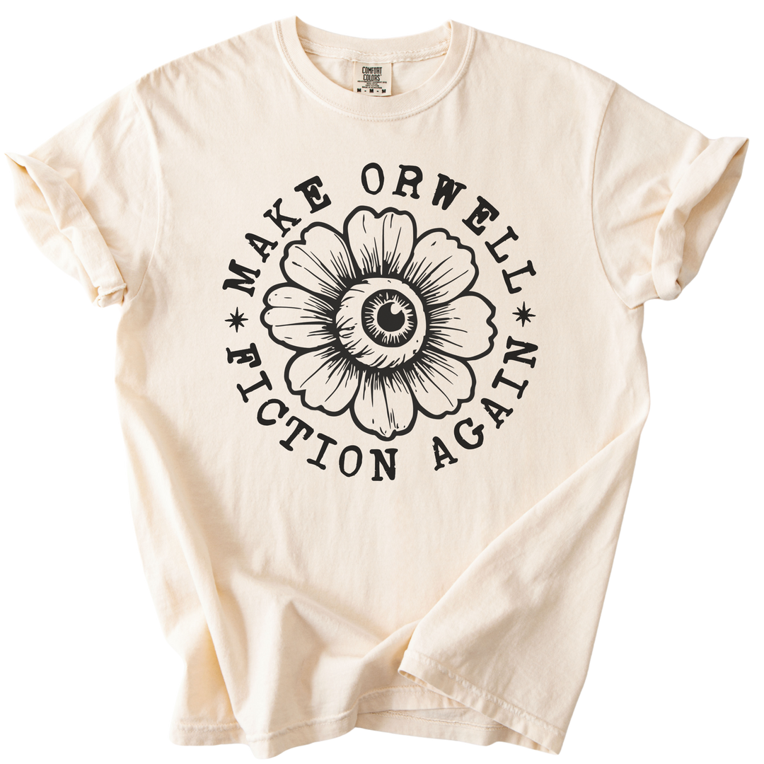 Make Orwell Fiction Again Tee